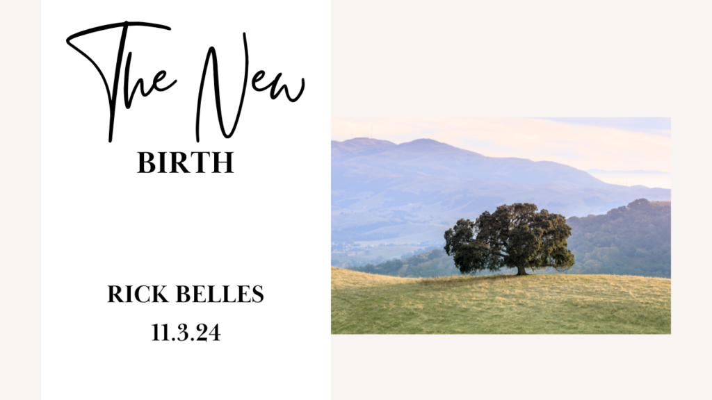 “The New Birth” Various Passages