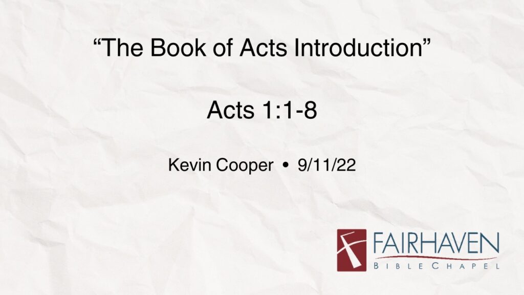 “Big Event Coming- Holy Spirit Empowering Christ’s Followers to Witness”  Acts 1:1-8