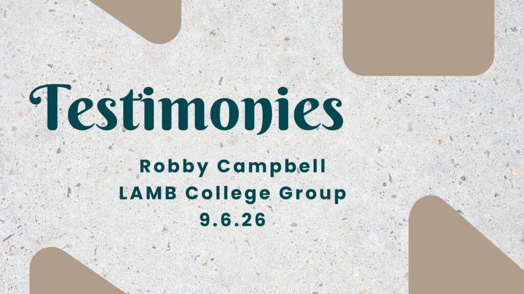 LAMB College Study–Testimony